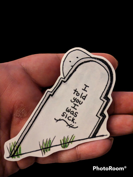 Tombstone sticker - dark comedy - cemetery stone