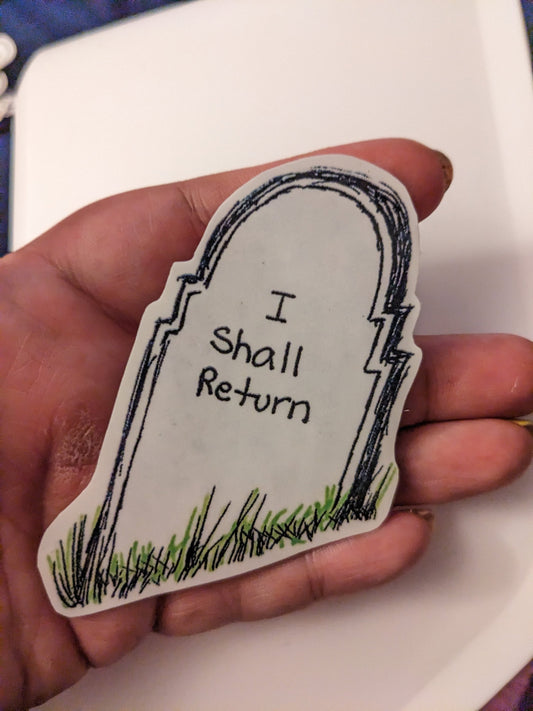 Tombstone sticker - dark comedy - cemetery stone sticker