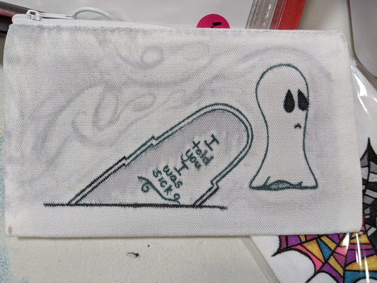 Ghost Tombstone zipper pouch - I told you I was sick - Graveyard - Halloween wristlet